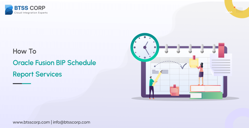 How To - Oracle Fusion BIP Schedule Report Services